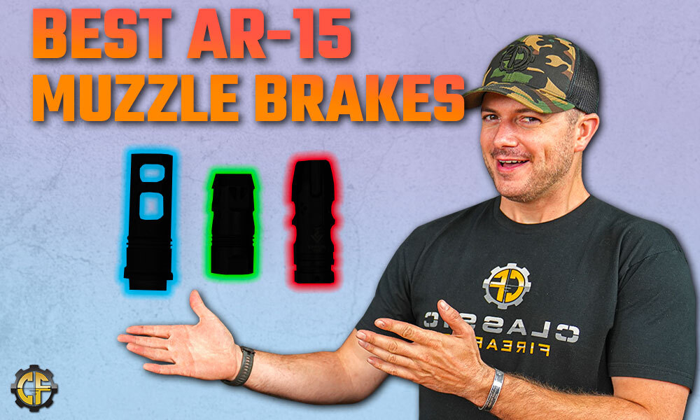 Best AR-15 Muzzle Brakes
