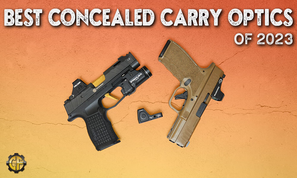 Best Concealed Carry Optics Of 2023