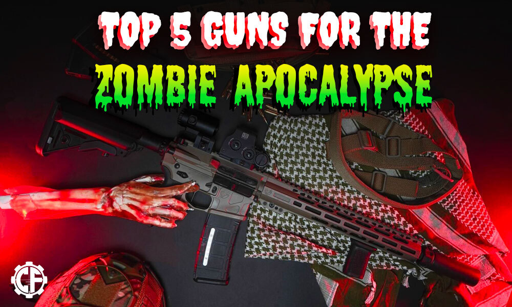 Top 5 Guns For The Zombie Apocalypse