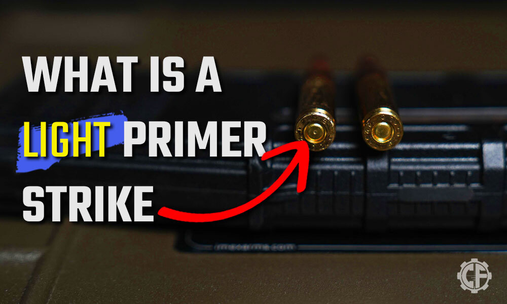 What Is A Light Primer Strike